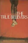 The True Believers Oddities and Curiosities of Religious Faith