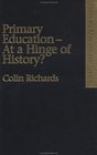 Primary Education at a Hinge of History