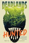 Deadlands Hunted