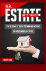 REAL ESTATE Investing 101 The Ultimate Guide To Making Income On Housing Properties