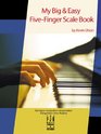 My Big  Easy FiveFinger Scale Book