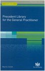 Precedent Library for the General Practi