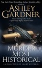 Murder Most Historical A Collection of Short Mysteries