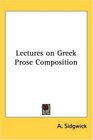 Lectures On Greek Prose Composition