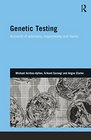 Genetic Testing Accounts of Autonomy Responsibility and Blame