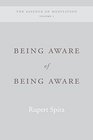 Being Aware of Being Aware (The Sahaja Publications Essence of Meditation Series)