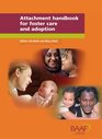 Attachment Handbook for Foster Care and Adoption
