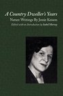A Country Dweller's Years Nature Writings By Jessie Kesson