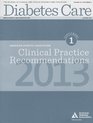 Diabetes Care Volume 36 Supplement 1 Clinical Practice Recommendations
