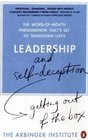 Leadership and Selfdeception Getting Out of the Box