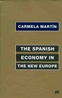 The Spanish Economy in the New Europe