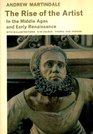 The rise of the artist in the Middle Ages and early Renaissance