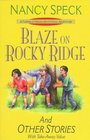 Blaze on Rocky Ridge And Other Stories