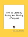 How To Learn By Seeing And Hearing  Pamphlet