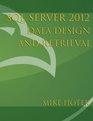 SQL Server 2012 Data Design and Retrieval