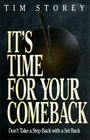 It's Time for Your Comeback Don't Take a Step Back With a Set Back