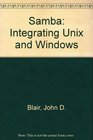 SAMBA Integrating UNIX and Windows