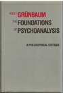 The Foundations of Psychoanalysis A Philosophical Critique
