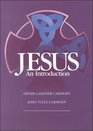 Jesus : An Introduction