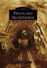 Dillon and Silverthorne (Images of America)