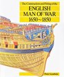 The Construction and Fitting of the English Man of War 16501850