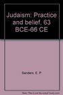 Judaism Practice  Belief 63 Bce  66 Ce