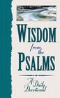 Wisdom from the Psalms: 365 Days of Wisdom and Encouragement