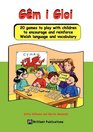 Gm i Gloi  20 games to play with children to encourage and reinforce Welsh language and vocabulary