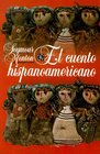 El Cuento Hispanoamericano Antologia CriticoHistorica