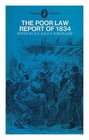 The Poor Law Report of 1834