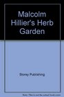 Malcolm Hillier's Herb Garden