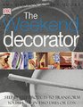 The Weekend Decorator Stepbystep Projects to Transform Your Home in Two Days or Less