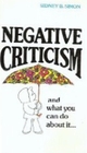 Negative Criticism and What You Can Do About It