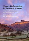 Value of Information in the Earth Sciences Integrating Spatial Modeling and Decision Analysis