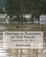 Historical Flooding of Our Valley