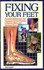 Fixing your feet Preventive maintenance and treatments for foot problems of runners hikers and adventure racers