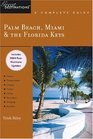 Palm Beach, Miami & The Florida Keys: A Complete Guide