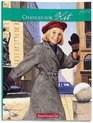 Changes for Kit: A Winter Story, 1934 (American Girls Collection)