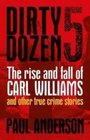 The Rise and Fall of Carl Williams and Other True Crime Stories