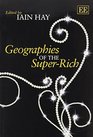 Geographies of the SuperRich
