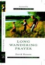 Long Wandering Prayer An Invitation to Walk with God