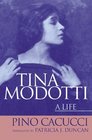 Tina Modotti A Life
