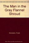 The Man in the Gray Flannel Shroud