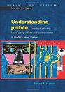 Understanding Justice An introduction to Ideas Perspectives and Controversies in Modern Penal Therory