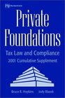 Private Foundations Tax Law and Compliance 2001 Cumulative Supplement