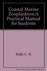 Coastal Marine ZooplanktonA Practical Manual for Students