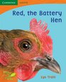 Pobblebonk Reading 12 Red the Battery Hen