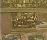 America's 100 Year Love Affair With the Automobile And the SnapOn Tools That Keep Them Running