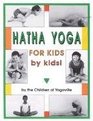 Hatha Yoga for Kids: by Kids!