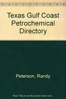 Texas Gulf Coast Petrochemical Directory